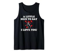 Little Sign to Say I Love You Valentine Romantic Day Couples Canotta