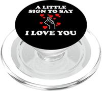 Little Sign to Say I Love You Valentine Romantic Day Couples PopSockets PopGrip per MagSafe