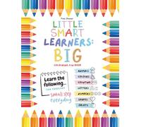 Little Smart Learners: Big Colouring Fun Book: Learn the following... For Toddlers