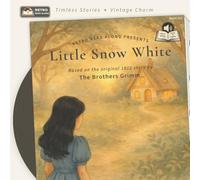 Little Snow White: A Faithful Retelling of the Original 1812 Grimm Tale