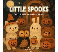 Little Spooks: CUTE & COMFY COLORING BOOK