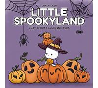 Little Spookyland: Cozy Spooky Coloring Book for Adults and Teens Featuring Cute Ghosts, Witchy Fun, and Magical Halloween Scenes