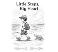Little Steps, Big Heart: Finding Hope in Everyday Moments