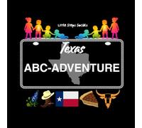 Little Steps Socials: Texas ABC Adventure: An ABC Adventure Through Texas Animals, Food and Music!