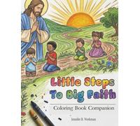 Little Steps to Big Faith: Coloring Book Companion