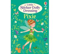 Little Sticker Dolly Dressing Pixie: A Magical Activity Book with Pixies, Fireflies, and more, for Kids (Ages 4-6)