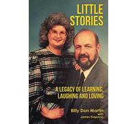 Little Stories: A Legacy of Learning, Laughing and Loving