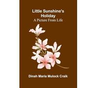 Little Sunshine's holiday: A picture from life