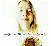 Little,Suzanne - Be Here Now