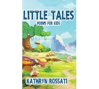 Little Tales: Poems for Kids