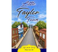 Little Taylor Town: Life with the Family