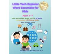 Little Tech Explorer Word Scramble: Fun Technology Word Puzzles to Build Vocabulary and Thinking Skills