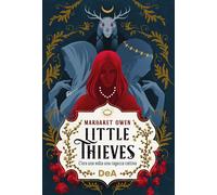 Little thieves. C'era una volta una ragazza cattiva - Owen Margaret