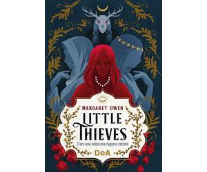 Little thieves. C'era una volta una ragazza cattiva - Owen Margaret