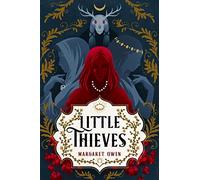 Little Thieves: The astonishing fantasy fairytale retelling of The Goose Girl