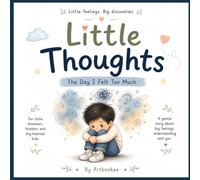 Little Thoughts: The Day I Felt Too Much