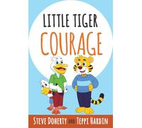 Little Tiger - Courage