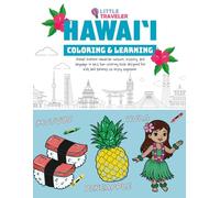 Little Traveler: Discover Hawaii: A Fun Coloring and Learning Adventure for Kids Ages 5-12