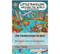Little Travellers Around The World: Baking your next travel inspiration.