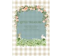 Little Treasures: A Keepsake Journal for Childhood Quotes and Memories
