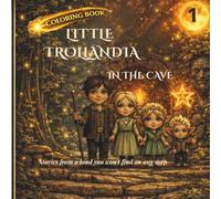 Little Trollandia: In the Cave Coloring Book: For Kids Ages 4-8