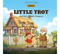 LITTLE TROT AND THE GOBLIN TENANTS