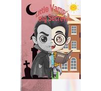 Little Vamp's Big Secrets: A Cute Chibi Notebook for Day & Night Musings: From Spooky Vampire to Studious Teen Journal.