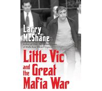 Larry McShane Little Vic and the Great Mafia War (Copertina rigida)