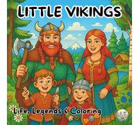 Little Vikings: Life, Legends & Coloring