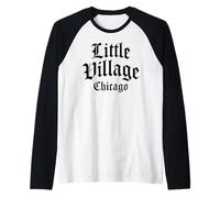 Little Village Chicago Illinois Villita Loop South Side 312 Maglia con Maniche Raglan