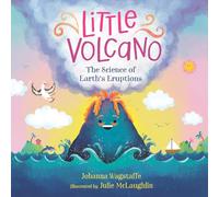 Little Volcano: The Science of Earth's Eruptions