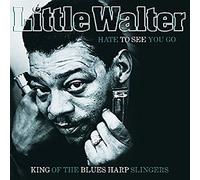 Little Walter - Hate To See You Go -Hq-