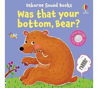 Little Was That Your Bottom, Bear?