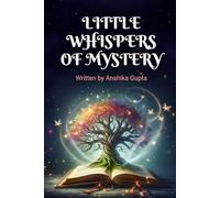LITTLE WHISPERS OF MYSTERY