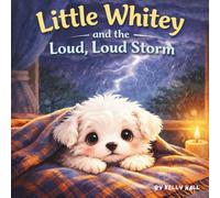 Little Whitey and the Loud, Loud Storm
