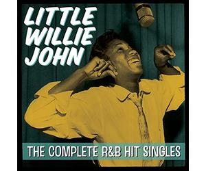 Little Willie John - Complete R&B Hit Singles