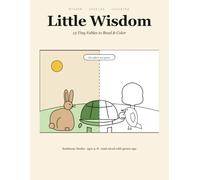 Little Wisdom: 13 Tiny Fables to Read & Color