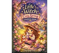 Little Witch Cozy Spring Coloring Book: Cute and Relaxing Coloring Pages