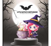 Little Witch’s Sketchbook: For Magical Ideas and Doodles