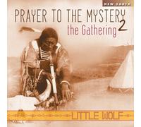 Little Wolf Prayer to the Mystery: The Gathering - Volume 2 (CD) Album