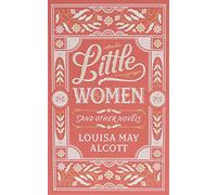 Little Women And Other Novels