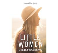 Little Women [Annotated]: Meg, Jo, Beth, and Amy