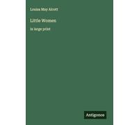 Little Women: in large print