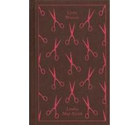 Little Women: Louisa Alcott - Alcott Louisa May
