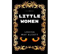 Little Women: Premium Edition - Illustrated