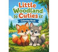 Little Woodland Cuties: Coloring Book