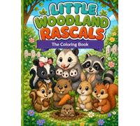 Little Woodland Rascals: The Coloring Book