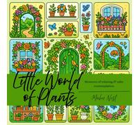 Little World of Plants: Super Cute Designs of Cozy Coloring Book (Cozy Spaces Coloring & Bold)