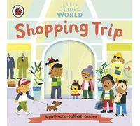 Little World Shopping Trip: A push-and-pull adventure