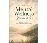 Little Wren Guided Mental Wellness Journal. A Self Care and Reflection Journal with Daily Check-Ins, Weekly Reflections and Creative Pages